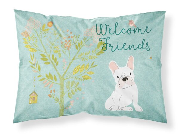 Welcome Friends White French Bulldog Fabric Standard Pillowcase